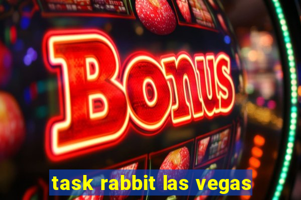 task rabbit las vegas